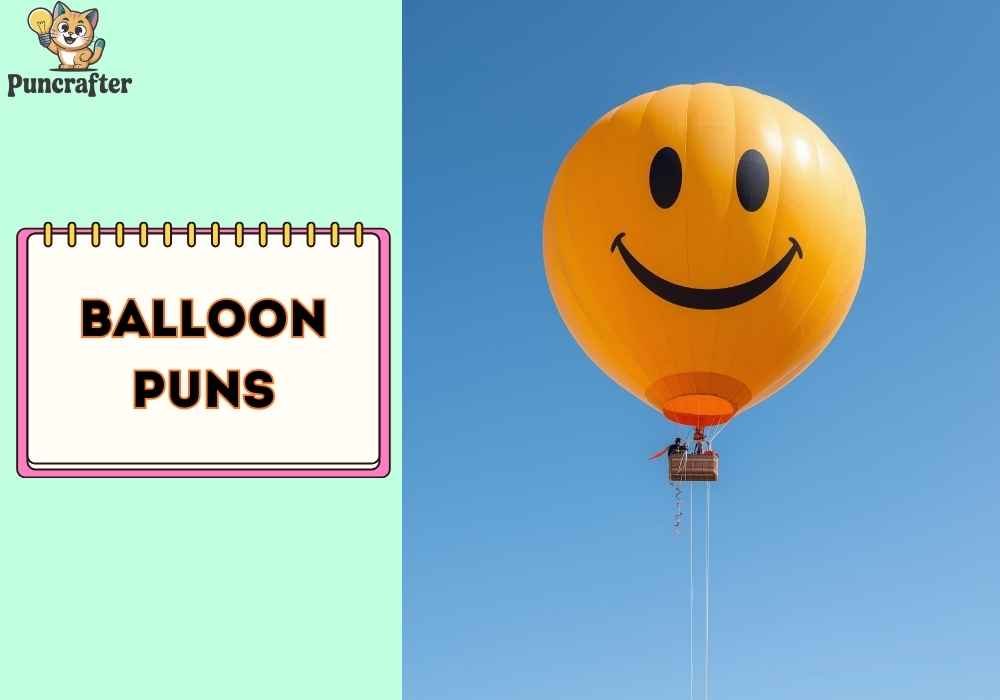 Balloon Puns