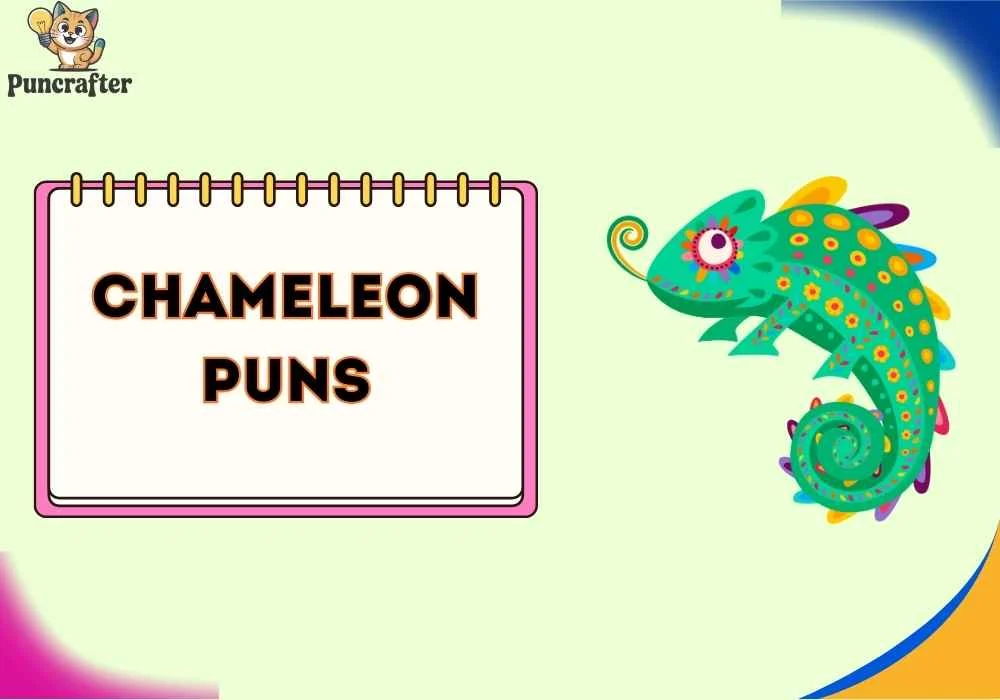 Chameleon Puns