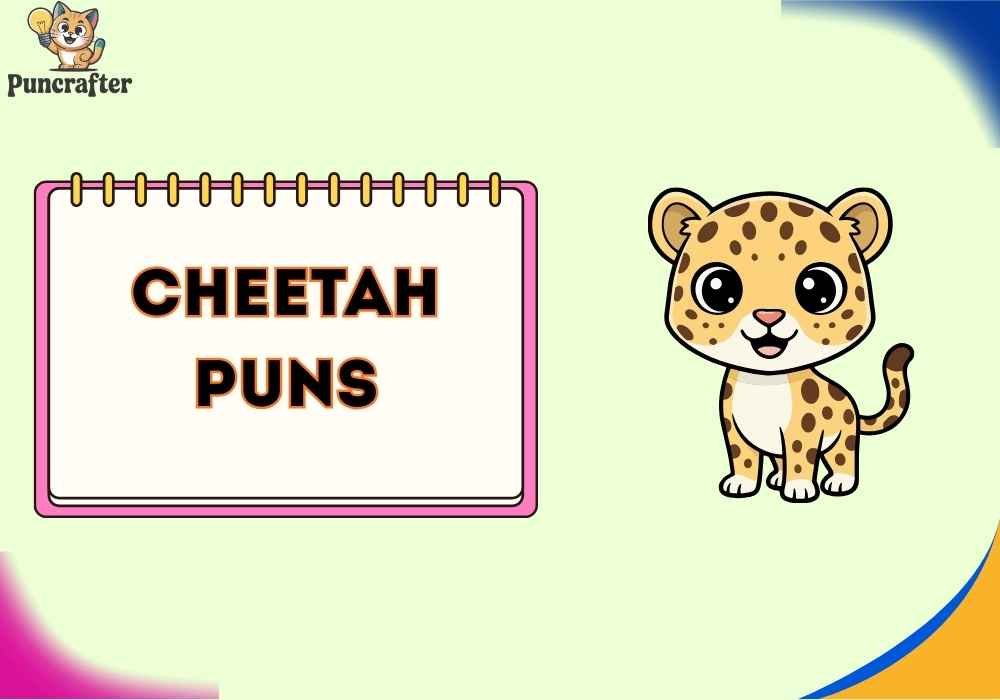 Cheetah Puns