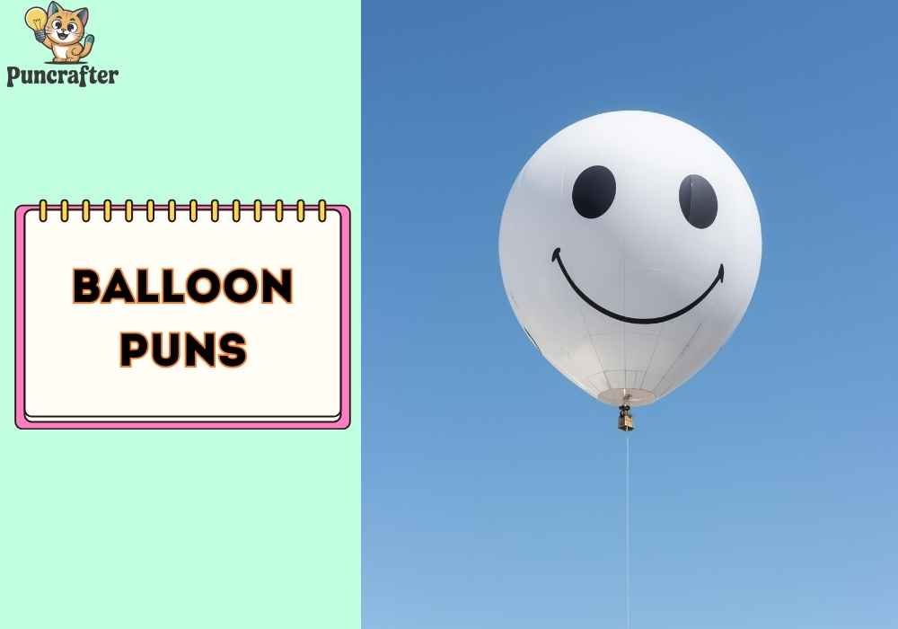 Clever Balloon Puns