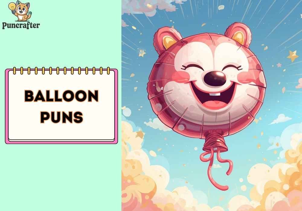 Funny Balloon Puns