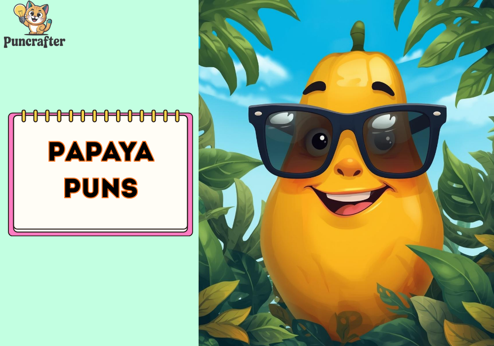 Funny Papaya Puns