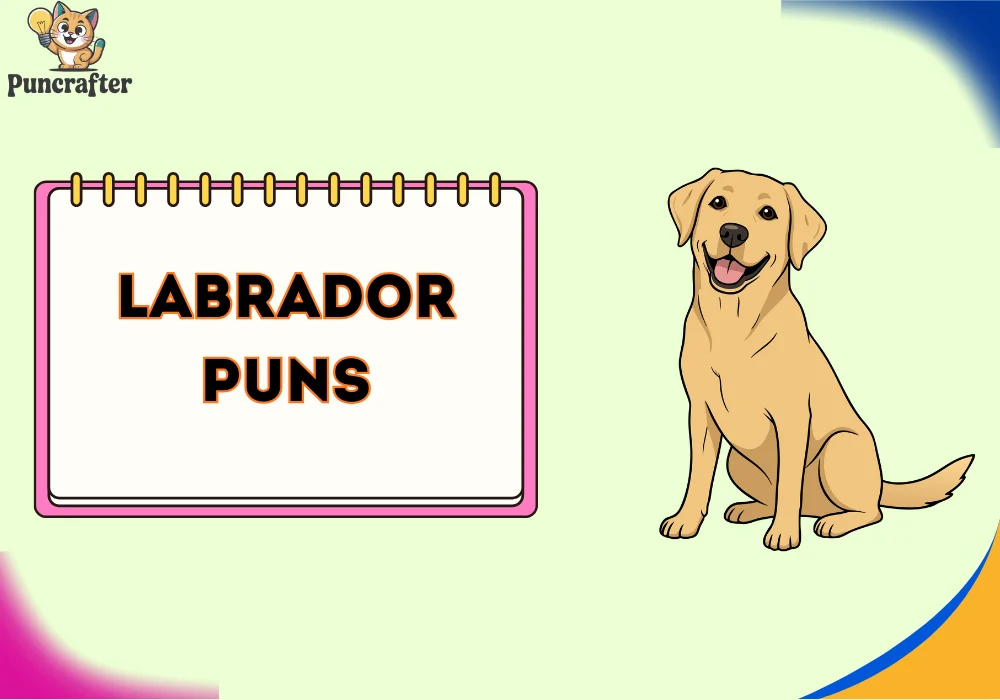Labrador Puns