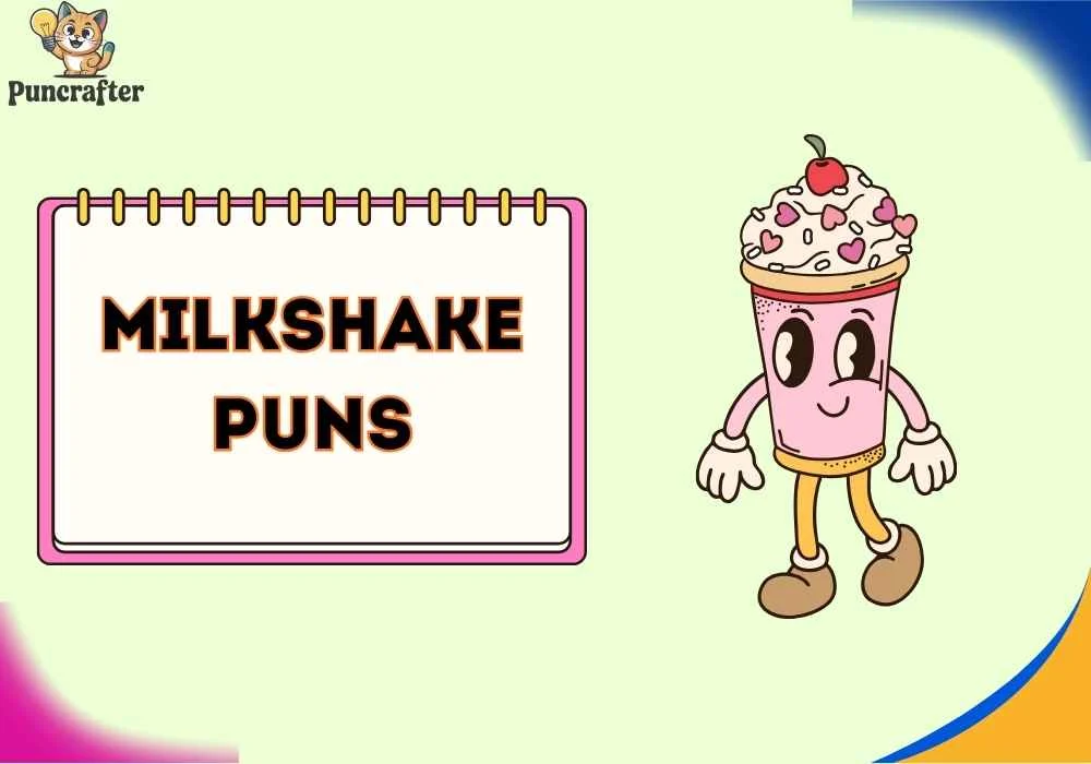 Milkshake Puns