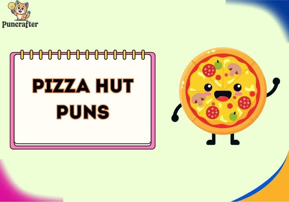 Pizza Hut Puns