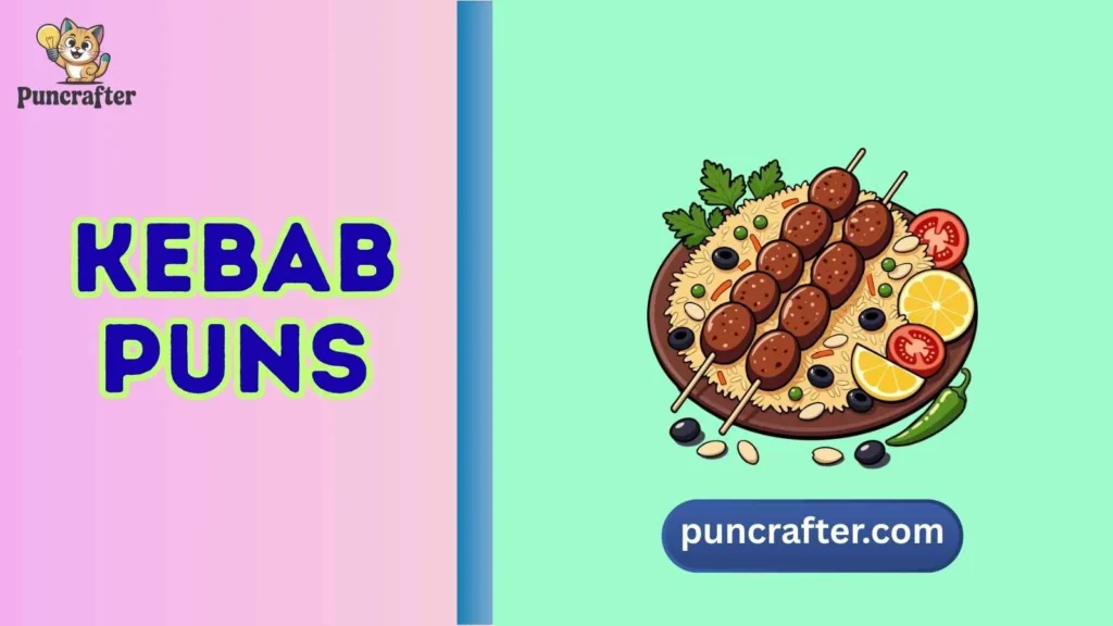 Kebab Puns
