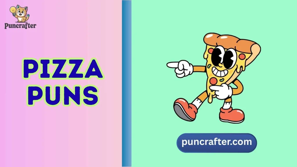 Pizza Puns
