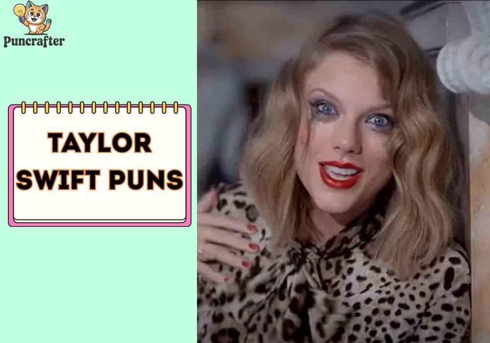 Short Funny Taylor Swift Puns