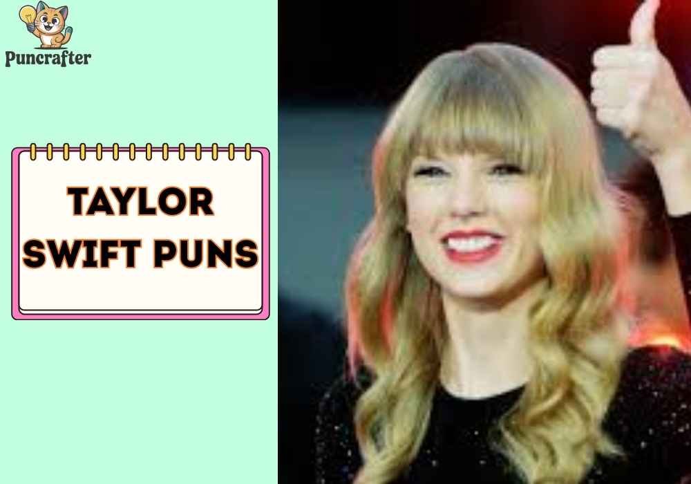 Taylor Swift Puns