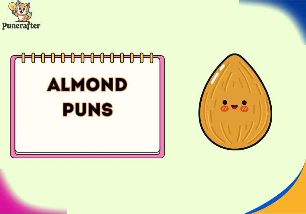 Almond Puns