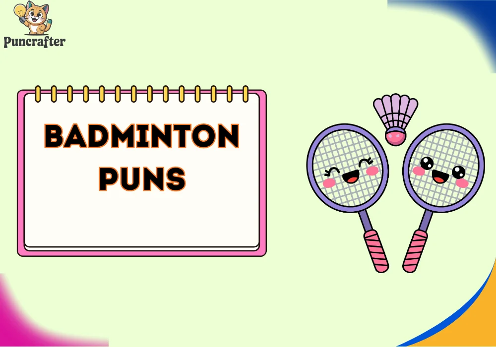 Badminton Puns