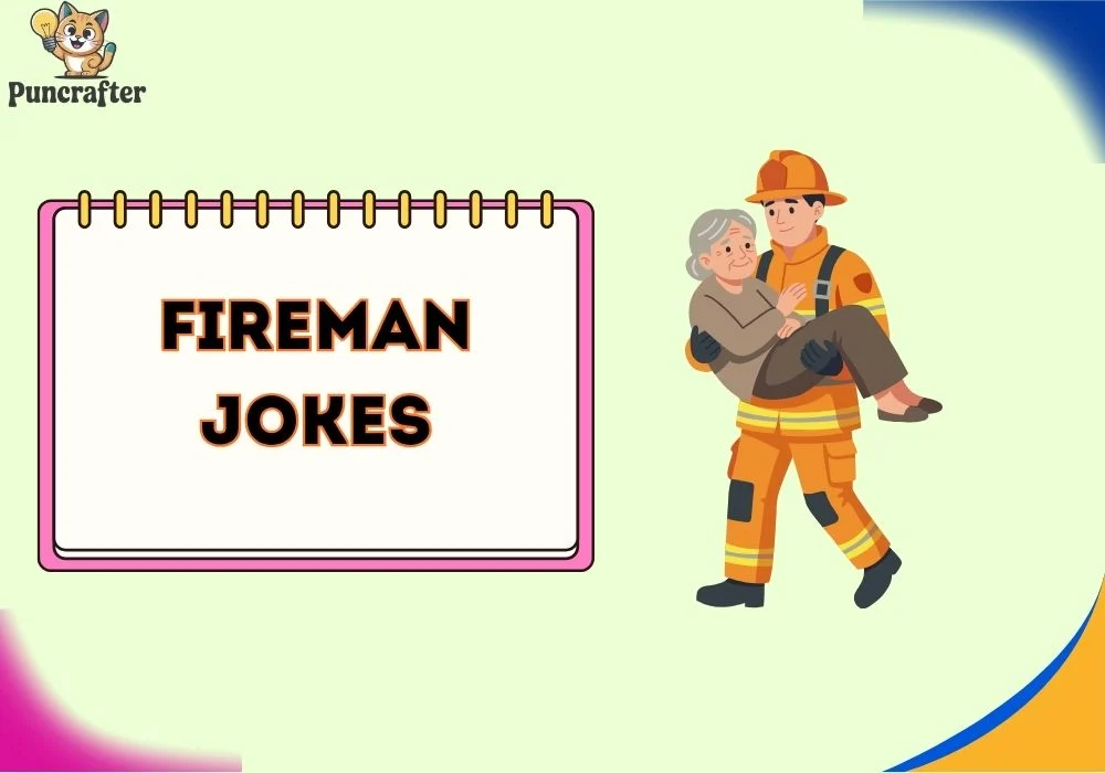 fireman jokes