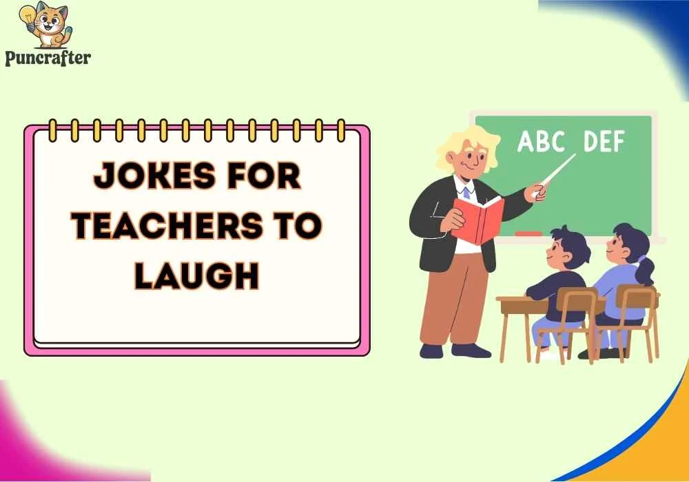 jokes for teachers to laugh