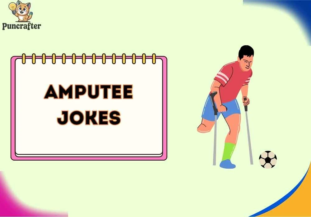 amputee jokes