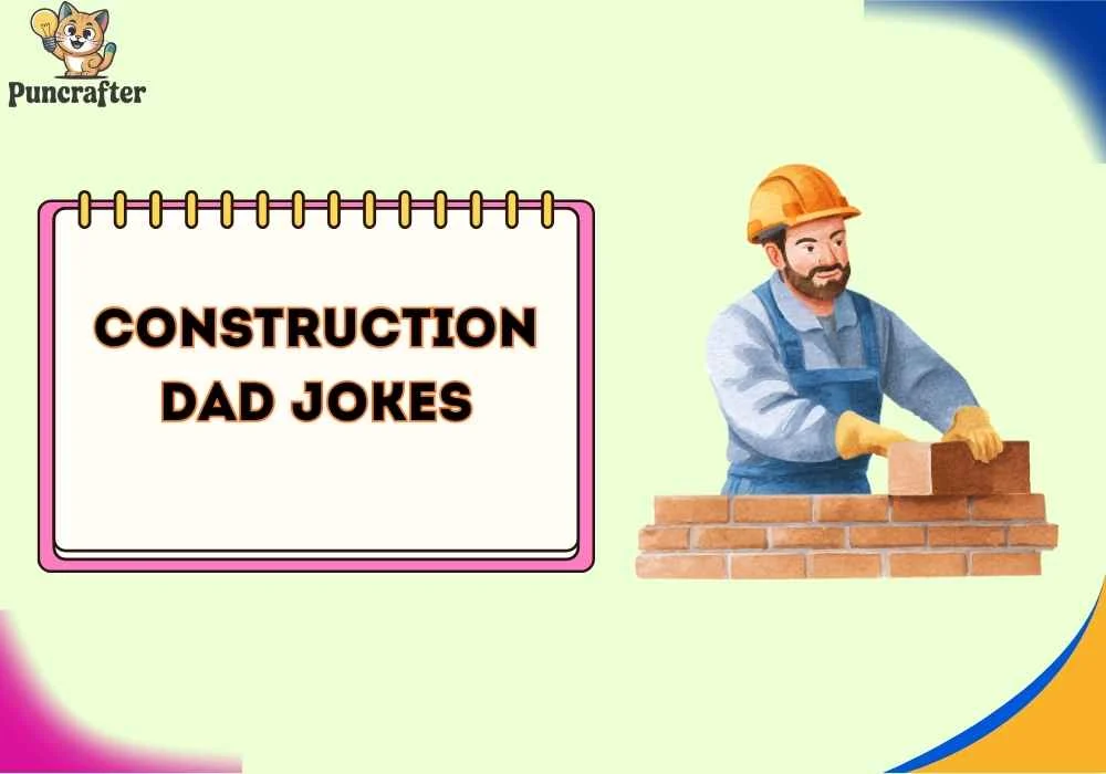 construction dad jokes
