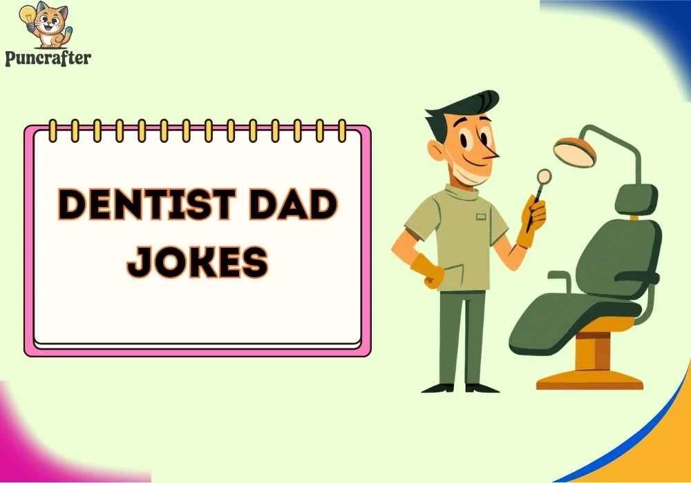 dentist dad jokes