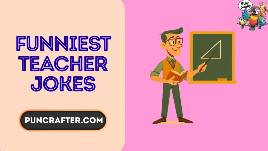 funniest teacher jokes
