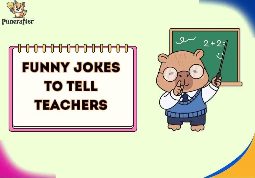 funny jokes to tell teachers