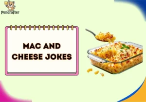 mac and cheese jokes