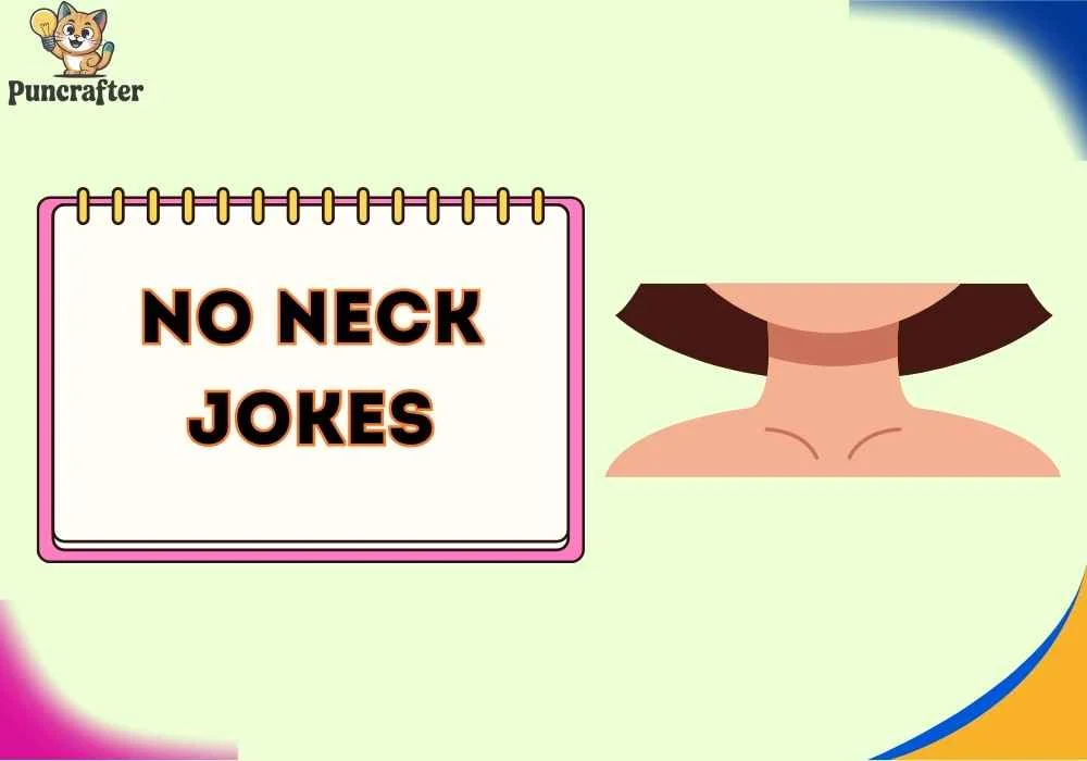 no neck jokes
