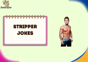 stripper jokes