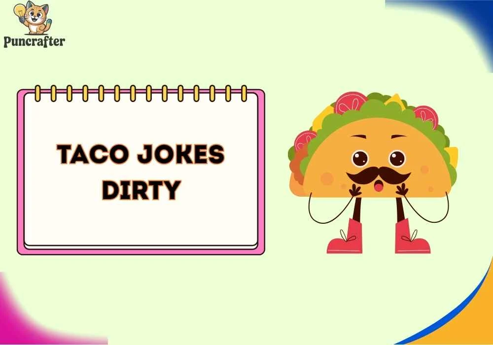 taco jokes dirty