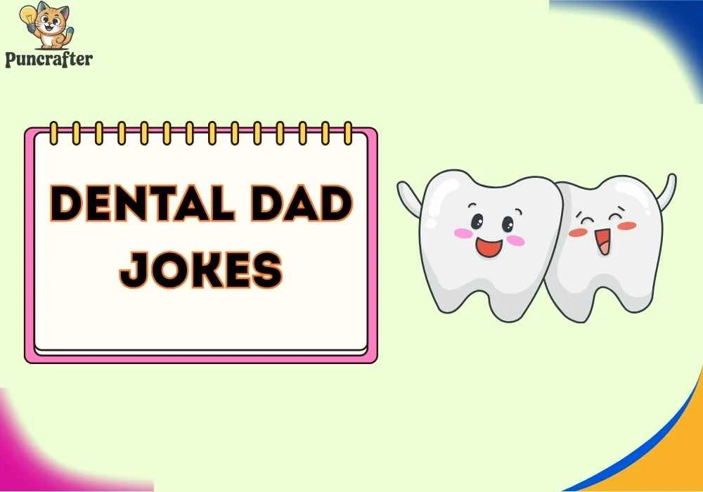 dental dad jokes