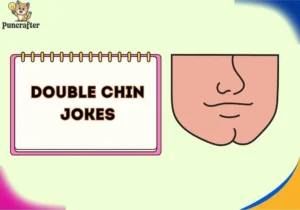 double chin jokes