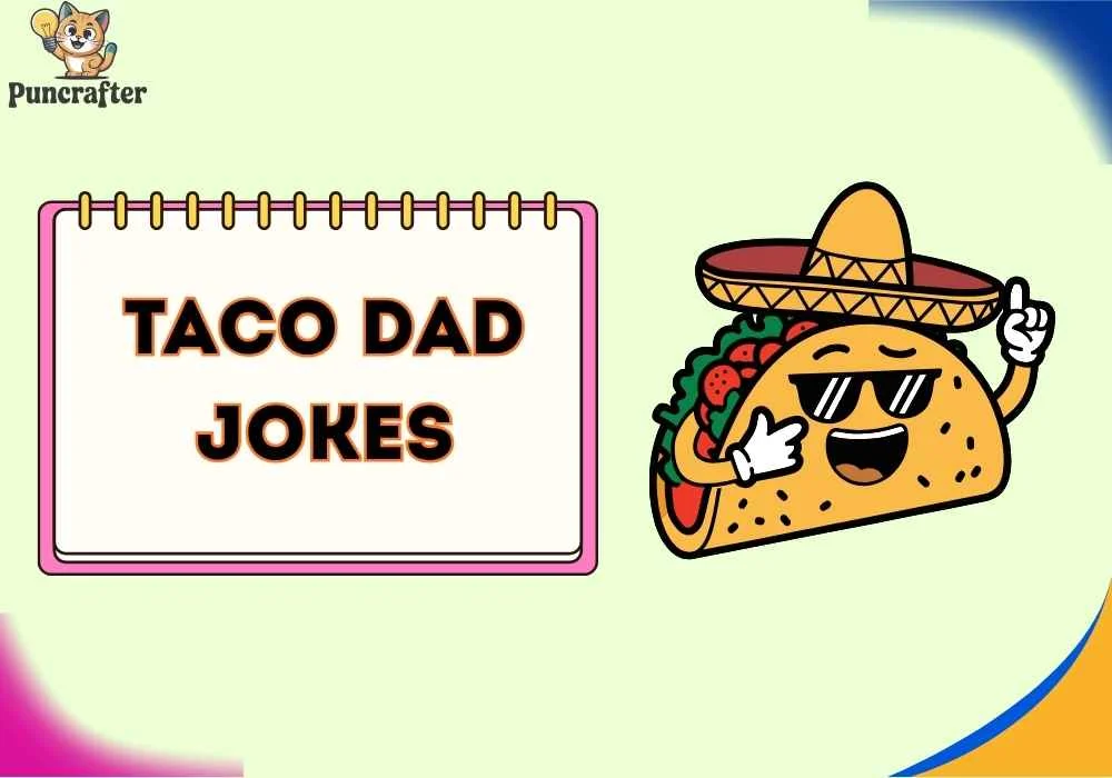 taco dad jokes