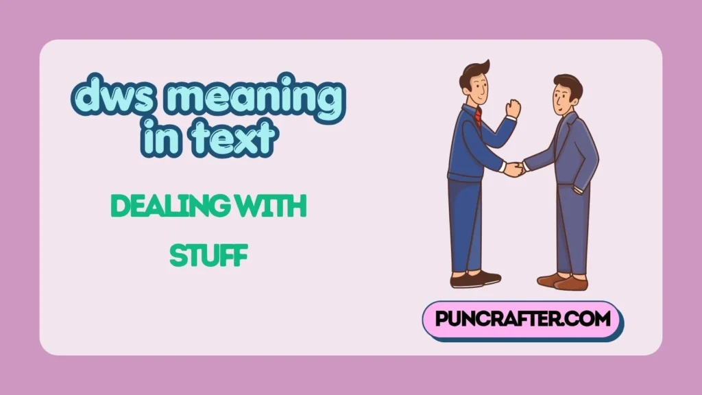 dws meaning in text