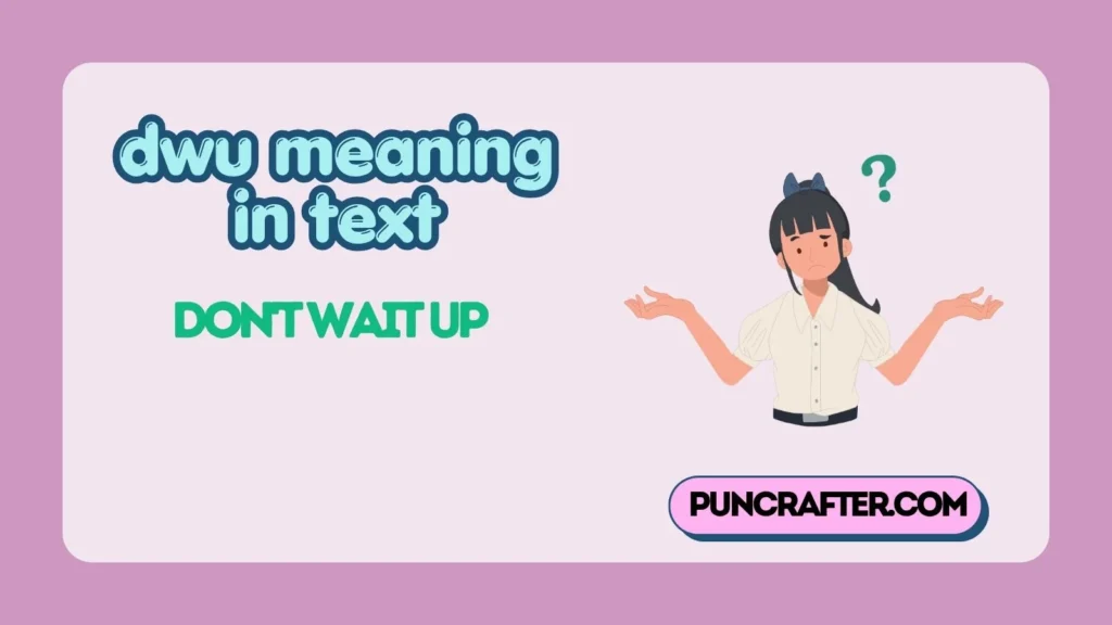dwu meaning in text