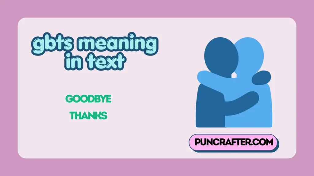 gbts meaning in text